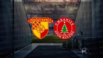 Göztepe - Ümraniyespor maçı ne zaman?