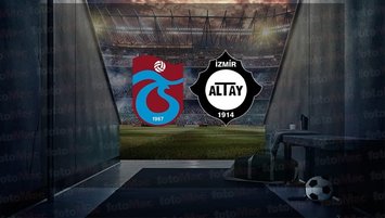 Trabzonspor Altay maçı CANLI