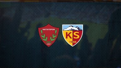 Hatayspor Kayserispor | CANLI Süper Lig maçı