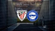 Athletic Bilbao - Deportivo Alaves maçı ne zaman?