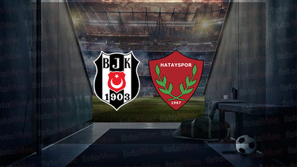 Beşiktaş Hatayspor maçı CANLI İZLE | Beşiktaş maçı ne zaman? Hangi kanalda? Saat kaçta?