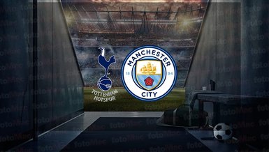 Tottenham - Manchester City maçı ne zaman? Saat kaçta ve hangi kanalda canlı yayınlanacak? | İngiltere Premier Lig