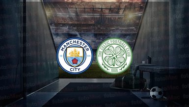 Manchester City - Celtic hazırlık maçı saat kaçta ve hangi kanalda canlı yayınlanacak?