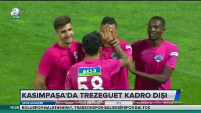 >Kasımpaşa'da Trezeguet kadro dışı
