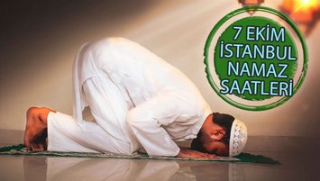 İstanbul namaz vakitleri 7 Ekim 2024