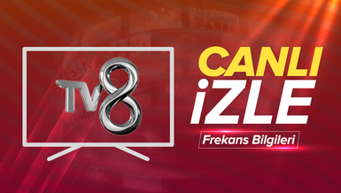TV 8 CANLI YAYIN | TV8 frekans bilgileri 2024 - tv 8 canlı izle