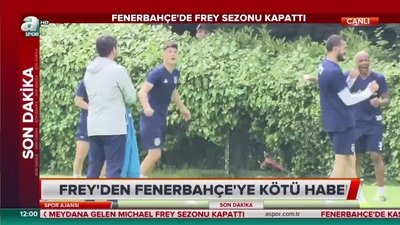 >Fenerbahçe'de Frey sezonu kapattı