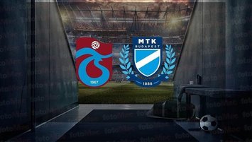Trabzonspor - MTK Budapeşte | CANLI