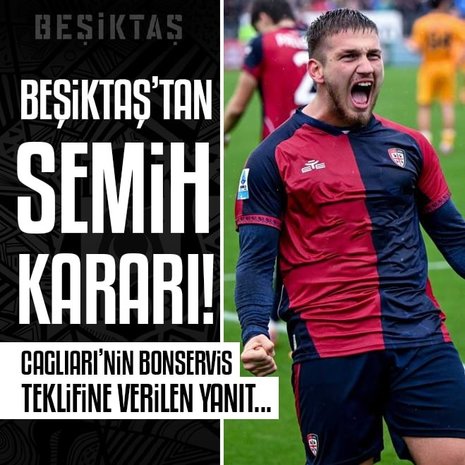 Beşiktaş’tan Semih Kılıçsoy kararı! Cagliari’nin bonservis teklifine verilen yanıt...