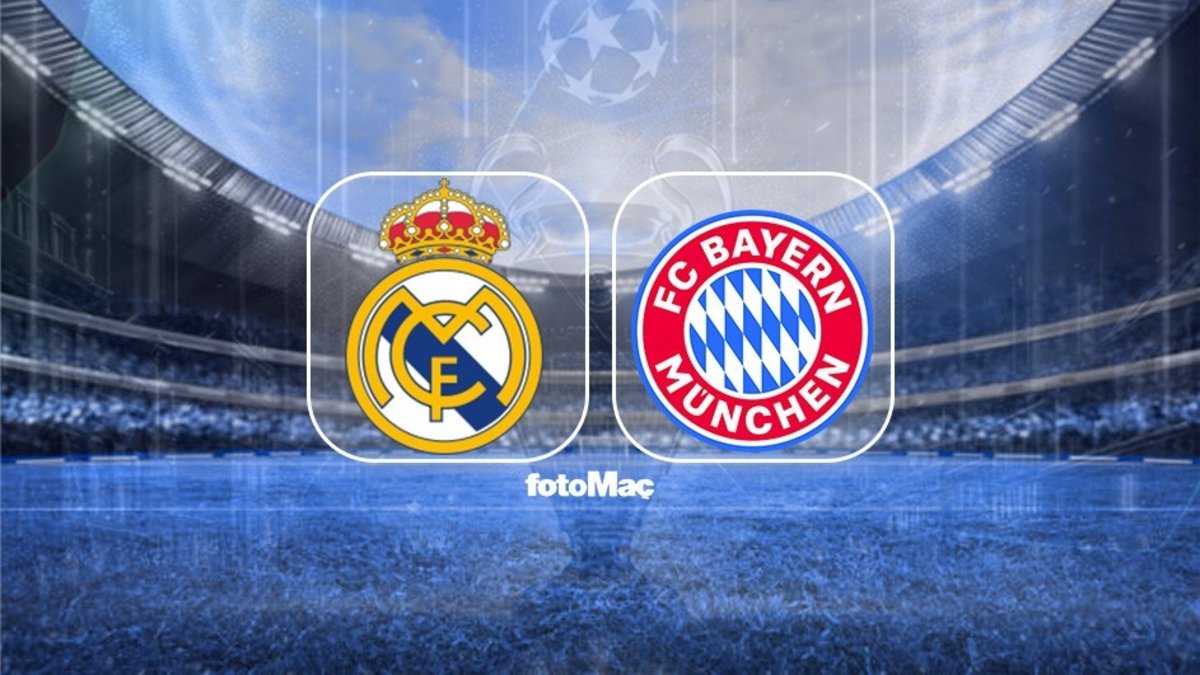 Real Madrid-Bayern Münih maçı CANLI | UEFA Şampiyonlar Ligi CANLI MAÇ
