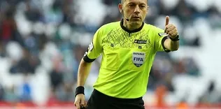 Cüneyt Çakır Türk yıldızın maçını yönetecek!
