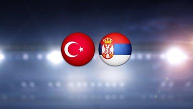 Türkiye - Sırbistan maçı Canlı izle | 12 Dev Adam maçı CANLI