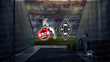 Köln - Borussia Mönchengladbach maçı ne zaman? Saat kaçta ve hangi kanalda canlı yayınlanacak? | Almanya Bundesliga