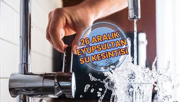 Eyüpsultan su kesintisi 26 Aralık 2024