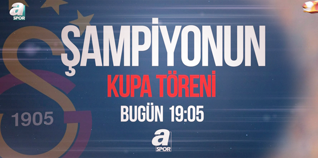 Şampiyonun Kupa Töreni bugün A Spor’da!