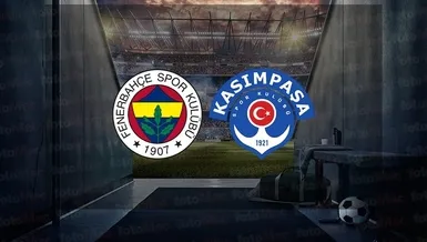 Fenerbahçe Kasımpaşa | CANLI