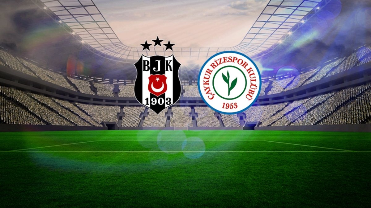 Beşiktaş-Çaykur Rizespor maçı canlı | Saat kaçta ve hangi kanalda? Türkiye Kupası