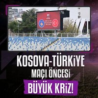 Kosova-Türkiye maçı öncesi büyük kriz!