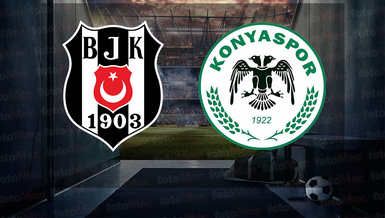 BEŞİKTAŞ KONYASPOR MAÇI CANLI İZLE | Beşiktaş - Konyaspor maçı hangi kanalda, saat kaçta?