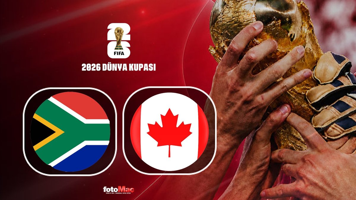 Güney Afrika-Kanada maçı CANLI İZLE | 2026 Dünya Kupası CANLI MAÇ