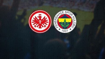 İşte E. Frankfurt - Fenerbahçe maçı yayın bilgileri!