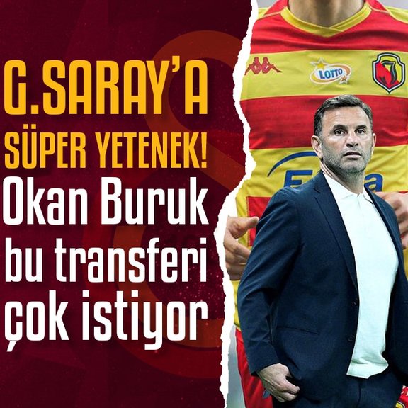 Galatasaray’a süper yetenek! Okan Buruk bu transferi çok istiyor