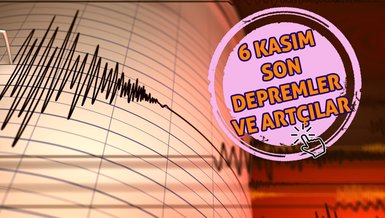DEPREM Mİ OLDU SON DAKİKA | ❗ 6 Kasım 2023 AFAD, Kandilli Rasathanesi son depremler