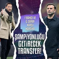 Şampiyonluğu getirecek o transfer! Fenerbahçe ve Galatasaray...