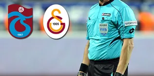 Trabzonspor-Galatasaray maçını o yönetecek