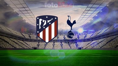 Atletico Madrid-Tottenham maçı CANLI | Ne zaman, saat kaçta, hangi kanalda?