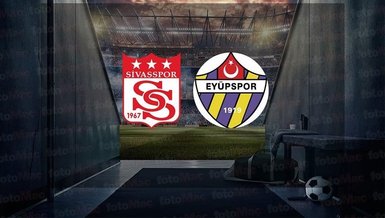 Sivasspor - Eyüpspor CANLI İZLE (Sivasspor - Eyüpspor maçı canlı anlatım)