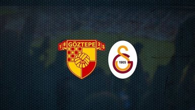 Göztepe Galatasaray maçı CANLI