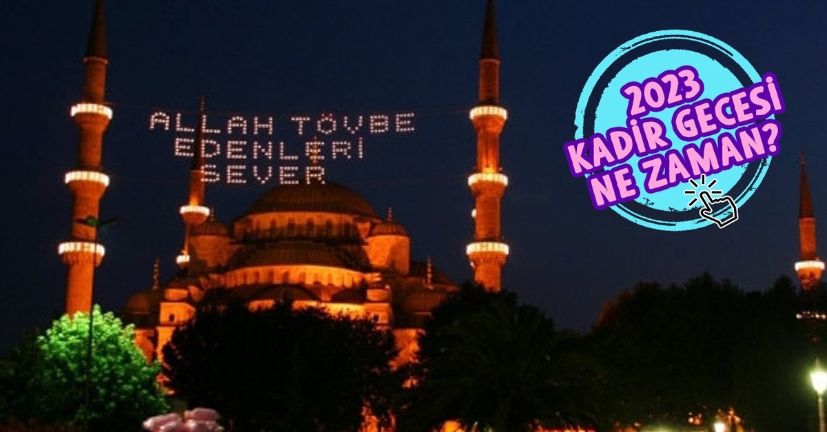 Kadir Gecesi Ne Zaman