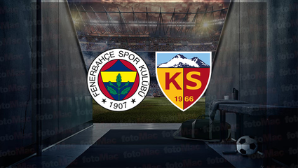 Fenerbahçe Kayserispor maçı canlı izle | Fenerbahçe maçı hangi kanalda? Saat kaçta?