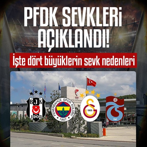 PFDK sevkleri açıklandı!