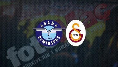 Adana Demirspor-Galatasaray maçı CANLI İZLE | GS maçı canlı