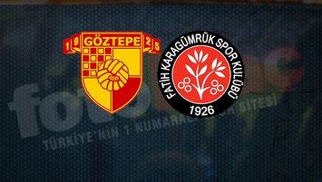 Göztepe - Fatih Karagümrük | CANLI