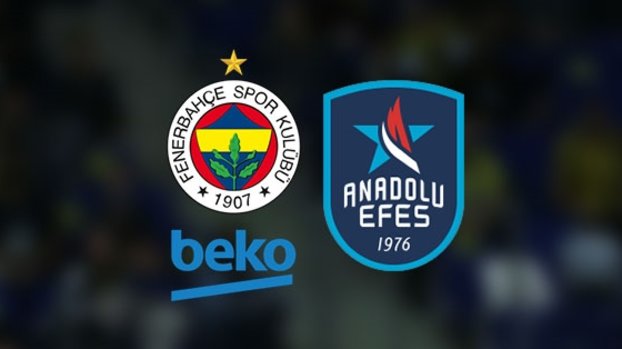 Fenerbahçe Beko - Anadolu Efes CANLI İZLE (Fenerbahçe Beko - Anadolu Efes canlı yayın)