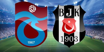 CANLI | Trabzonspor - Beşiktaş