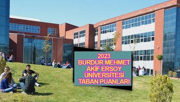Burdur Mehmet Akif Ersoy Üniversitesi (MAKÜ) taban puanları 2023