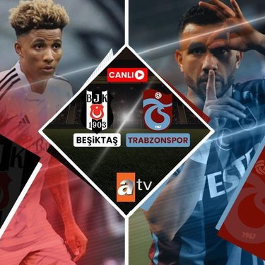 Beşiktaş Trabzonspor ZTK final maçı canlı şifresiz yayın izle | Ziraat Türkiye Kupası ATV izle