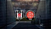 Beşiktaş - Fatih Karagümrük maçı saat kaçta?