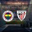 Fenerbahçe - Athletic Bilbao maçı kritik bilgiler!