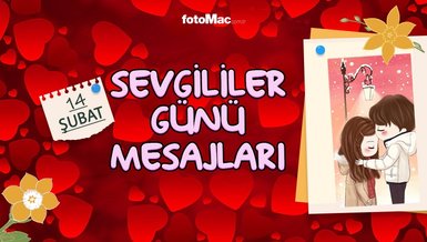 14 ŞUBAT SEVGİLİLER GÜNÜ MESAJLARI 2024 | 💕Nişanlıya, eşe, kadına, erkeğe Sevgililer Günü mesajları