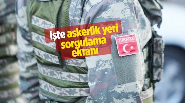 Askerlik yerleri açıklandı mı? Milli Savunma Bakanlığı resmen duyurdu! e-devlet askerlik yeri sorgulama ekranı