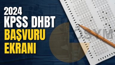 KPSS DHBT BAŞVURU EKRANI 2024 | KPSS DHBT nereden, nasıl başvurulur? Başvuru ücreti ne kadar?