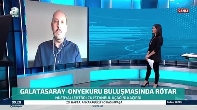 Mehmet Özcan: Arda Turan sol açıktaki formasını Onyekuru'ya verecek