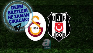 Galatasaray Beşiktaş derbi biletleri satışa çıktı mı?