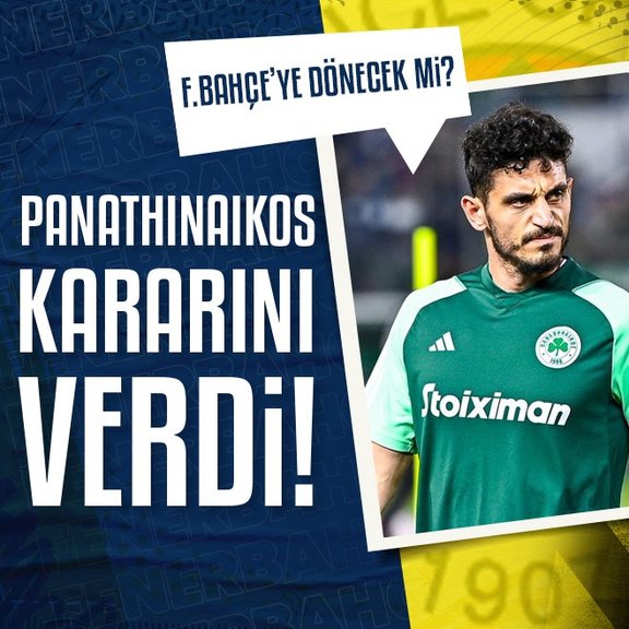 Panathinaikos’tan Samet Akaydin kararı! Fenerbahçe’ye dönecek mi?