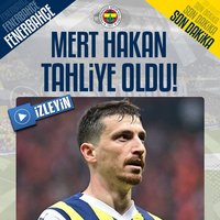 Mert Hakan tahliye oldu!